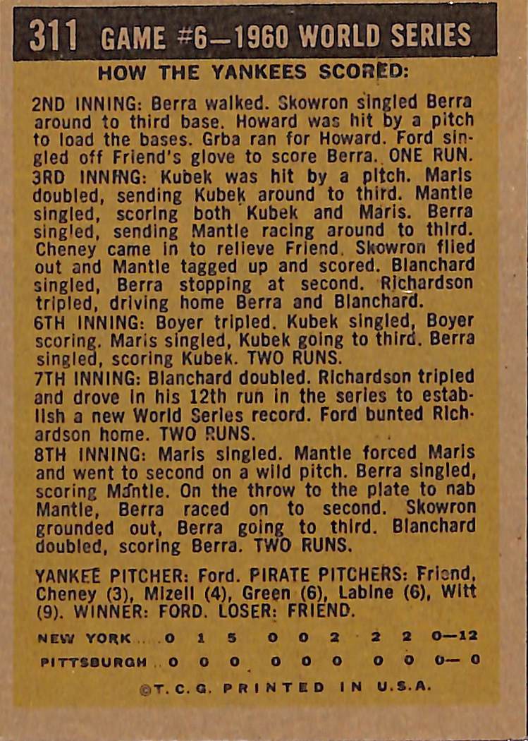 FIINR Baseball Card 1960 Topps World Series Game 6 Vintage Baseball Card Between The Pittsburgh Pirates and NY Yankees #311 - Mint Condition