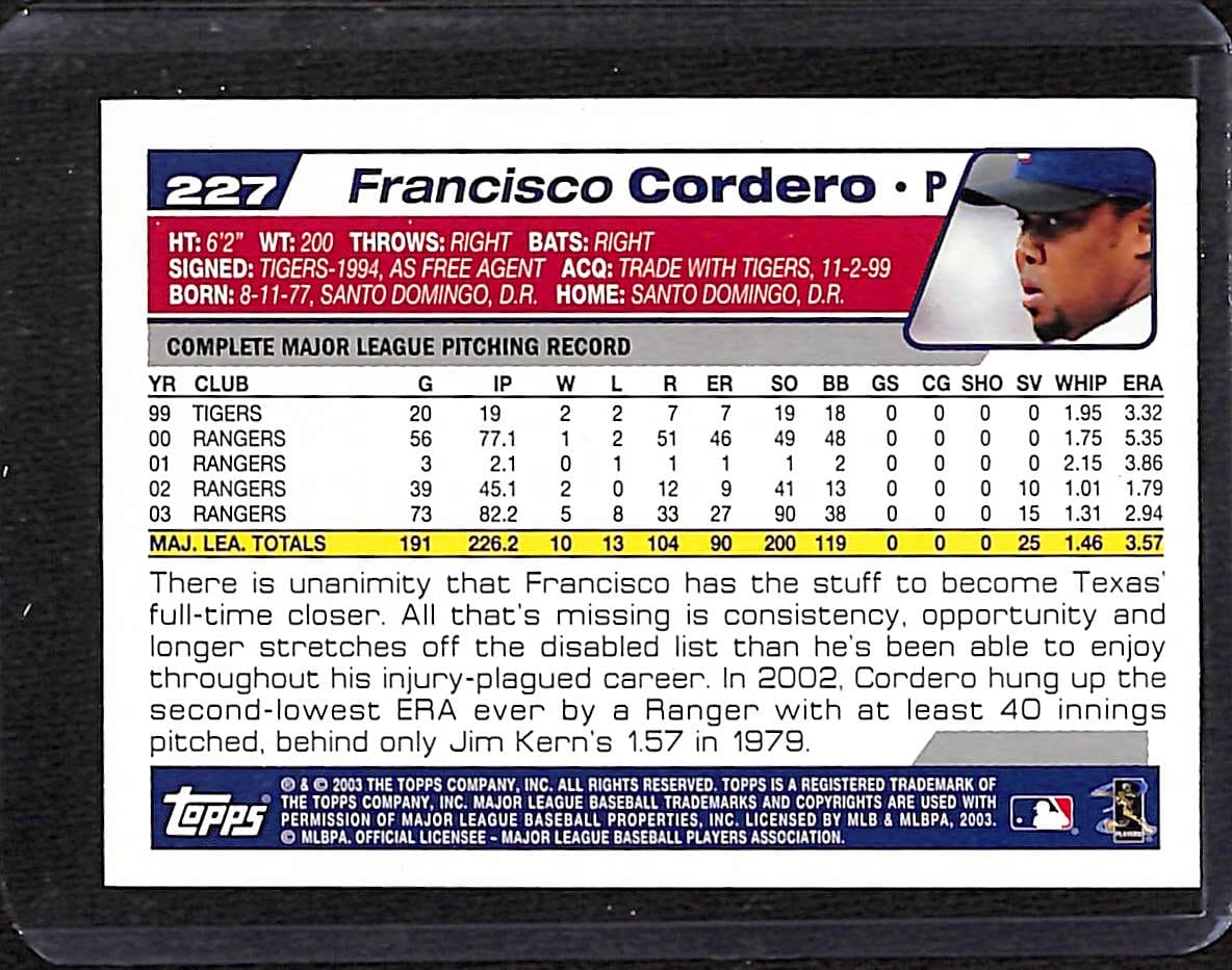 FIINR Baseball Card 2003 Topps Francisco Cordero MLB Baseball Card #227 - Mint Condition
