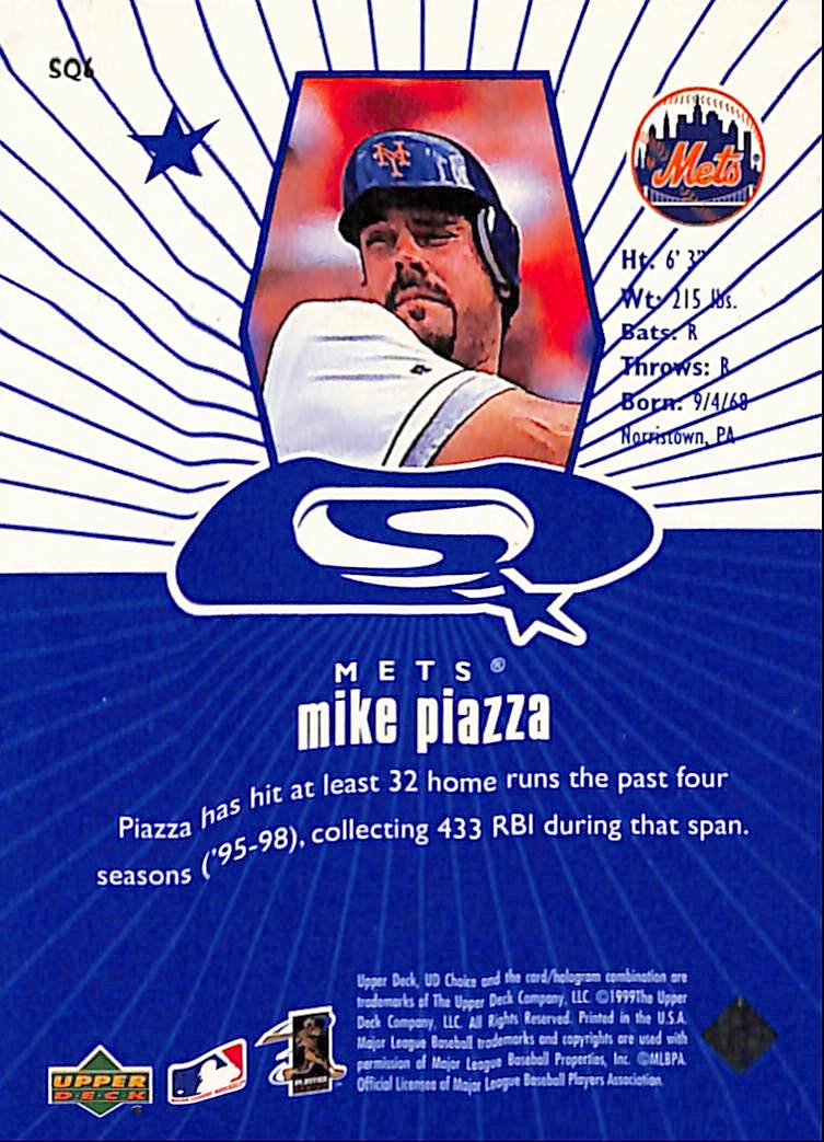 FIINR Baseball Card 1999 Upper Deck Mike Piazza MLB Baseball Card #SQ6 - Mint Condition