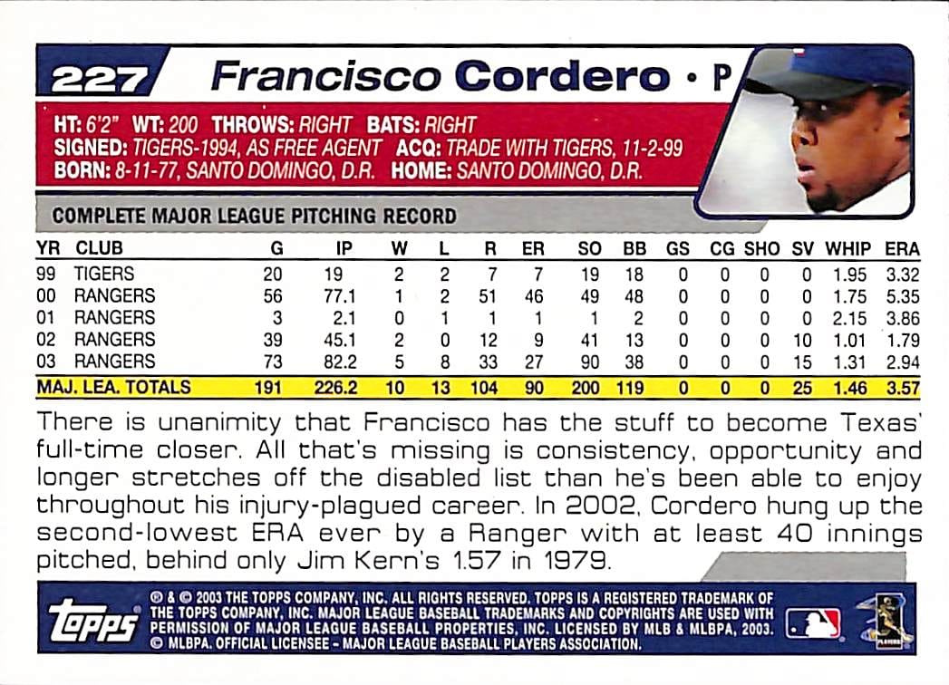 FIINR Baseball Card 2003 Topps Francisco Cordero MLB Baseball Card #227 - Mint Condition
